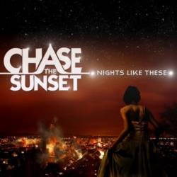 Chase The Sunset : Nights Like These